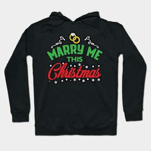 Marry me this Christmas Hoodie